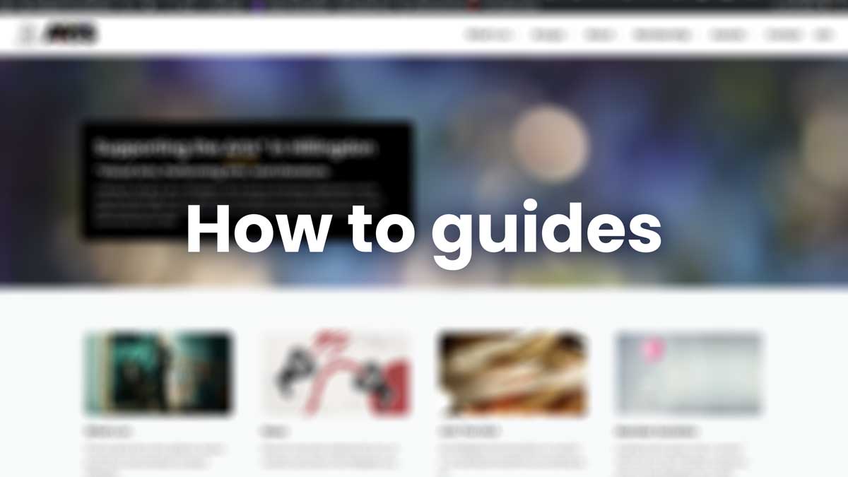 How to guides